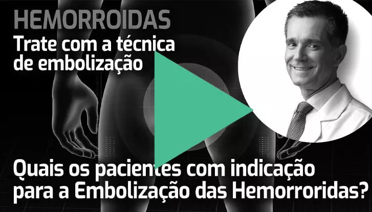 Embolização das Hemorroidas